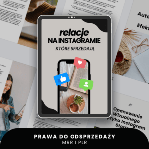 Instagram Stories - Relacje, Które Sprzedają